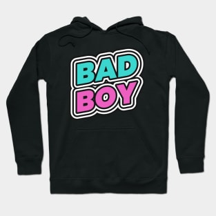 Bad Boy Hoodie